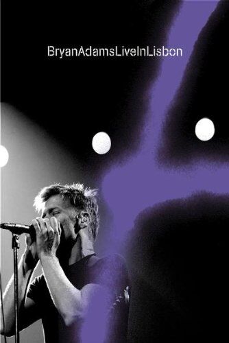 Dick Carruthers - Bryan Adams - Live in Lisbon DVD - Preis vom 28.09.2026 21:19:57 h