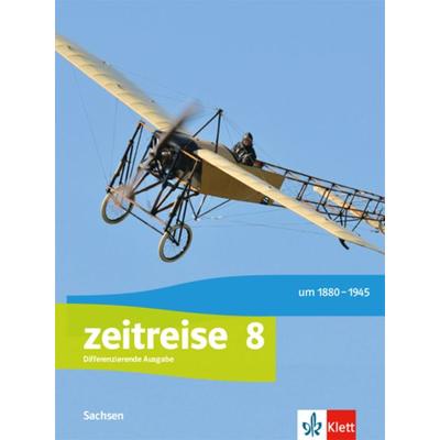 Zeitreise 8. Differenzierende Ausgabe Oberschule Sachsen, Gebundene Ausgabe von , Klett Schulbuchverlag, 978-3-12-458070-2