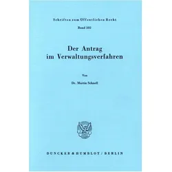 Der Antrag im Verwaltungsverfahren., Fachbücher von Martin Schnell