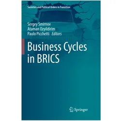 Business Cycles in BRICS, Fachbücher von Sergey Smirnov, Paulo Picchetti, Ataman Ozyildirim