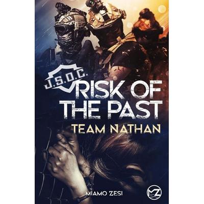RISK OF THE PAST Team Nathan, Taschenbuch von Miamo Zesi, Tolino media, 978-3-7546-8018-6