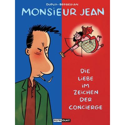 Monsieur Jean / Monsieur Jean 1 – Die Liebe im Zeichen der Concierge, Gebundene Ausgabe von Charles Berbérian,Philippe Dupuy, Reprodukt,