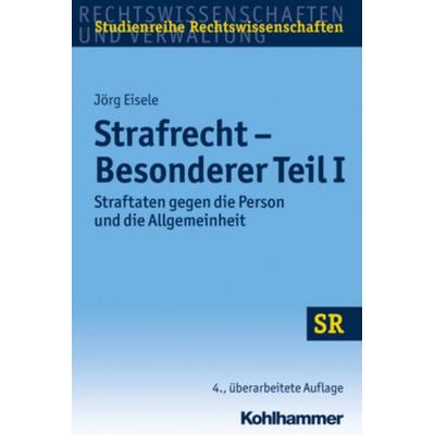 Strafrecht - Besonderer Teil I, Taschenbuch von Jörg Eisele, Kohlhammer