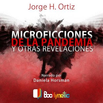 Microficciones de la pandemia y otra revelaciones - Jorge Ortíz, Audio, 9789878682846