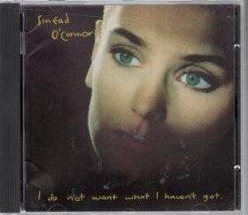 Sinead O'Connor - I do not want what I haven't got - Preis vom 11.10.2026 03:10:56 h