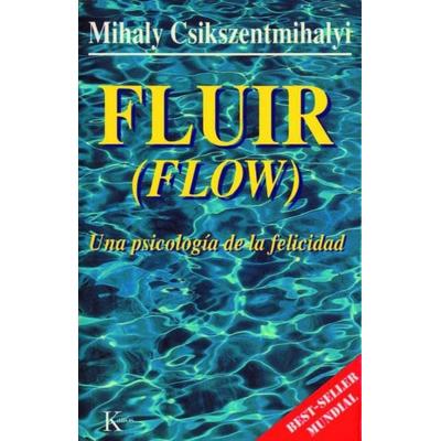 Fluir (Flow), Taschenbuch von Mihály Csikszentmihályi, Editorial Kairos, 978-84-7245-372-2