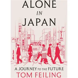 Alone in Japan, Belletristik von Tom Feiling