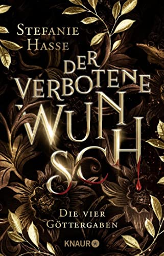 Stefanie Hasse - Der verbotene Wunsch: Roman. Dramatische Romantasy um vier Göttergaben, einen ewigen Fluch und eine verbotene Liebe (Die vier Göttergaben, Band 1) - Preis vom 09.10.2026 07:28:09 h