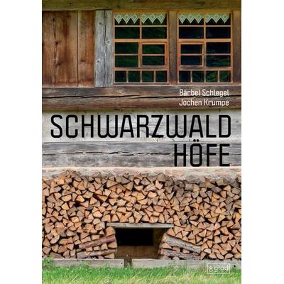 Schwarzwaldhöfe, Gebundene Ausgabe von Bärbel Schlegel,Jochen Krumpe, 8 grad verlag GmbH & Co. KG, 978-3-910228-60-3