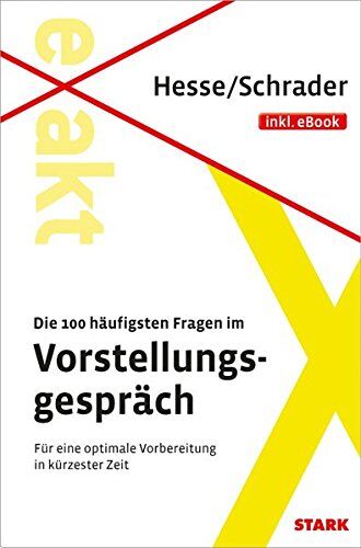 Jürgen Hesse - Hesse/Schrader: EXAKT - Die 100 häufigsten Fragen im Vorstellungspräch + eBook - Preis vom 13.10.2026 19:28:25 h