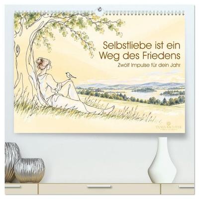 Selbstliebe ist ein Weg des Friedens (hochwertiger Premium Wandkalender 2027 DIN A2 quer), Kunstdruck in Hochglanz