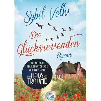 Die Glücksreisenden, Taschenbuch von Sybil Volks, dtv, 978-3-423-25446-5