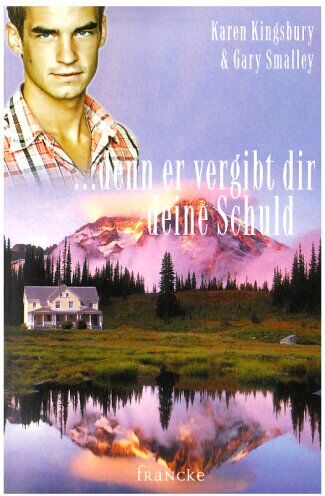 Karen Kingsbury - ... denn er vergibt dir deine Schuld: Die Wege meiner Kinder 3 - Preis vom 09.10.2026 07:28:09 h