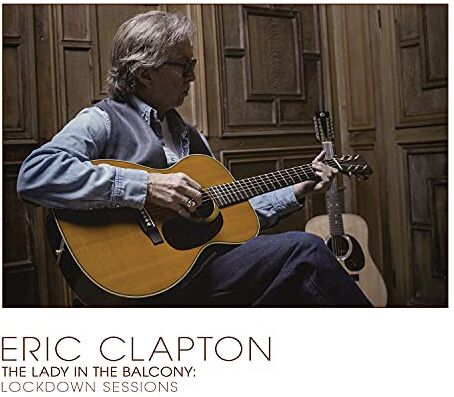 Eric Clapton - Lady in the Balcony Lockdown Sessions (Ltd. CD) - Preis vom 04.10.2026 03:51:26 h