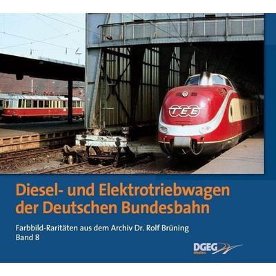 Diesel- und Elektrotriebwagen der DB, Taschenbuch von Rolf Brüning, Dgeg Medien, 978-3-937189-71-0