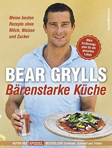 Bear Grylls - Bärenstarke Küche: Meine besten Rezepte ohne Milch, Weizen und Zucker - Preis vom 09.10.2026 07:28:09 h