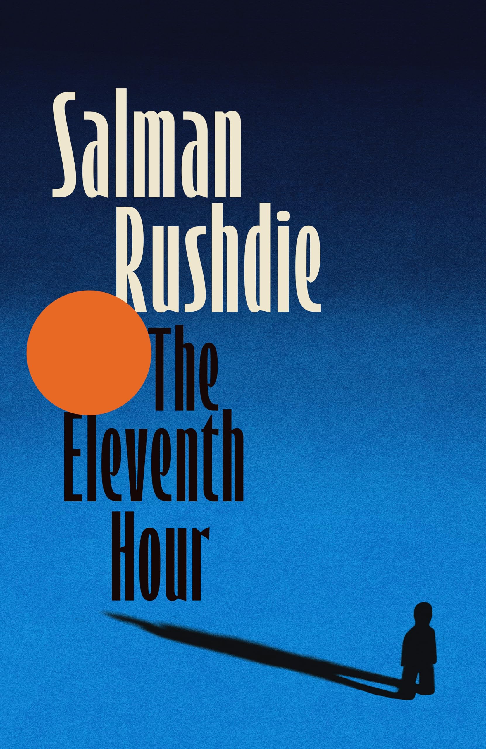 Salman Rushdie - The Eleventh Hour: From the Booker-prize winning author of Midnight’s Children - Preis vom 10.10.2026 11:48:34 h