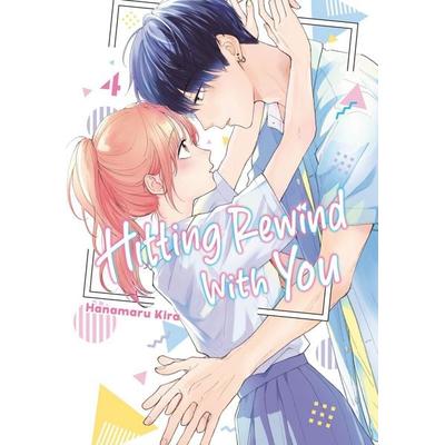 Hitting Rewind With You 4, Taschenbuch von Hanamaru Kira, Random House N.Y.