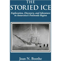 The Storied Ice, Sachbücher von Joan N. Boothe