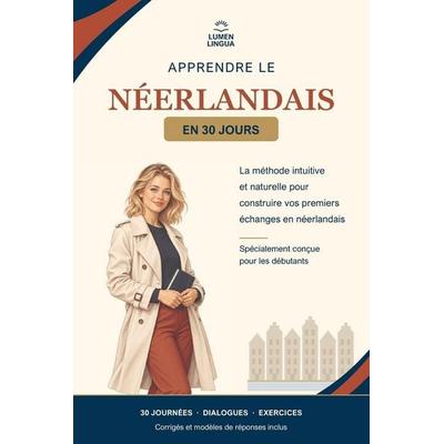 Apprendre le Néerlandais en 30 Jours, Taschenbuch von Lumen Lingua, Amazon Digital Services LLC - Kdp