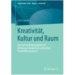 Kreativität, Kultur und Raum, Fachbücher von Lech Suwala