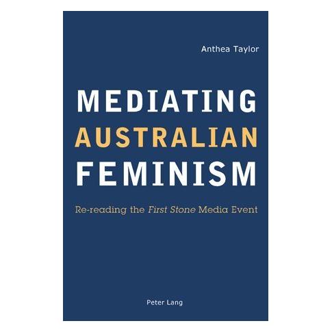 Peter Lang Mediating Australian Feminism (Englisch, Softcover, Anthea Taylor) (56025438)