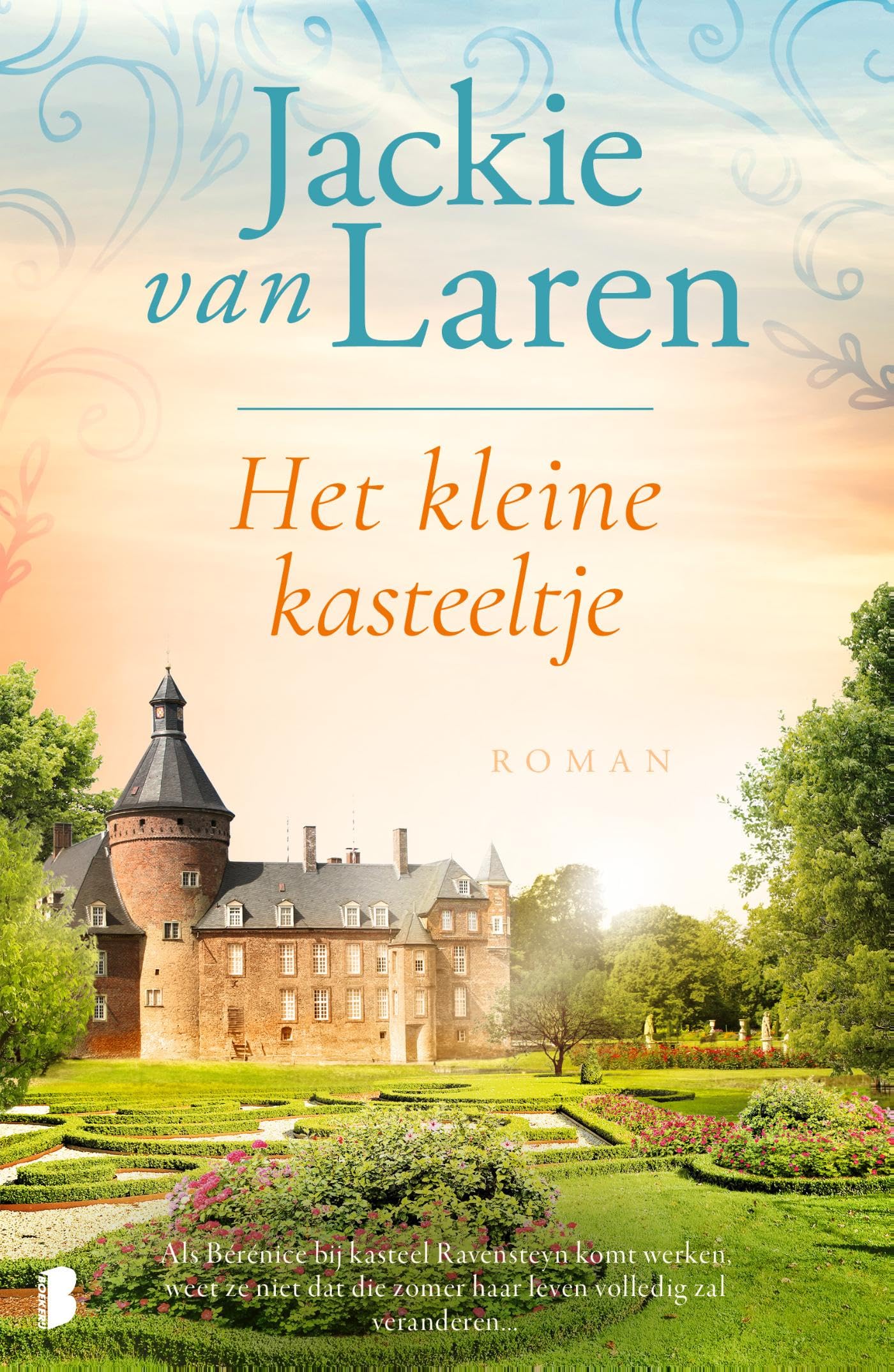 Laren, Jackie van - Het kleine kasteeltje: Als Bérénice bij kasteel Ravensteyn komt werken, weet ze niet dat die zomer haar leven volledig zal veranderen… - Preis vom 10.10.2026 11:48:34 h