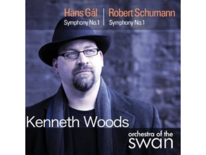 Kenneth Woods & Orchestra Of The Swan - Gal & Schumann: Symphonies
