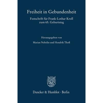 Freiheit in Gebundenheit, Gebundene Ausgabe von , Duncker & Humblot, 978-3-428-18903-8