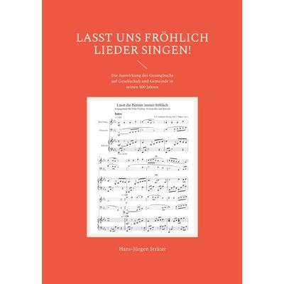 Lasst uns fröhlich Lieder singen!, Taschenbuch von Hans-Jürgen Sträter, BoD – Books on Demand, 978-3-7583-0815-4