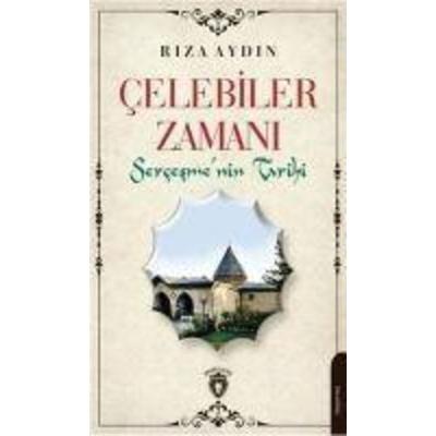 Celebiler Zamani, Taschenbuch von Riza Aydin, Dorlion Yayinlari