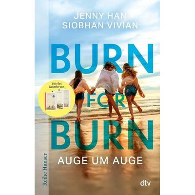 Burn for Burn, Taschenbuch von Jenny Han,Siobhan Vivian, dtv, 978-3-423-62820-4