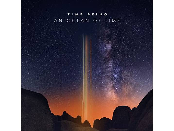 Time Being - An Ocean Of Time
