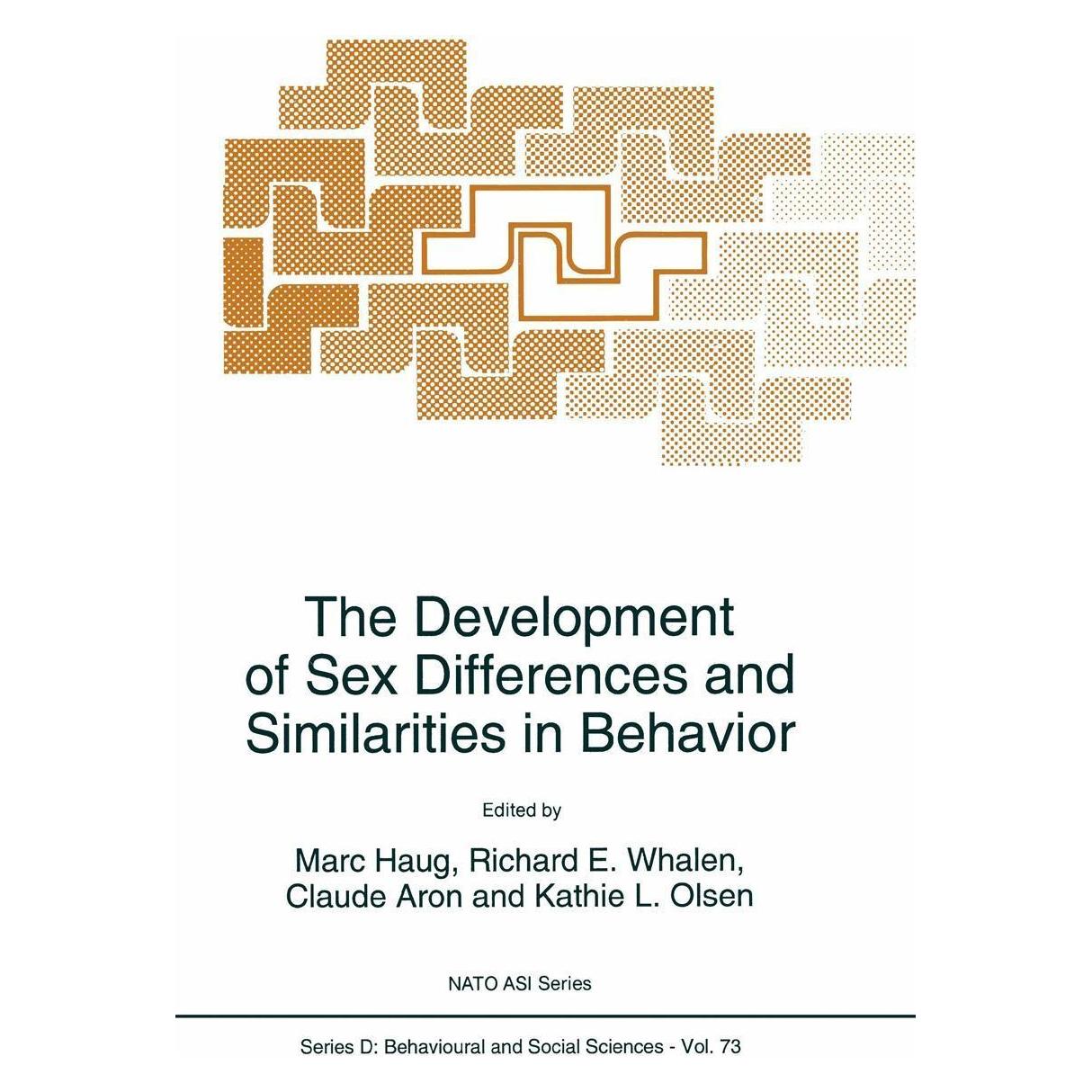 Springer The Development of Sex Differences and Similarities in Behavior (Englisch, Hardcover, Claude Aron, Kathie L. Olsen, M. Whalen Haug, Marc Haug, Richard E. Whalen) (9780792322368)