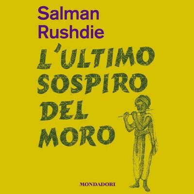 L'ultimo sospiro del Moro - Salman Rushdie, Audio, 9788852157653