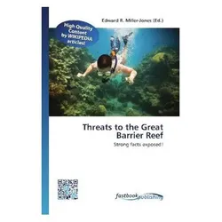 Threats to the Great Barrier Reef, Fachbücher von Edward R. Miller-Jones