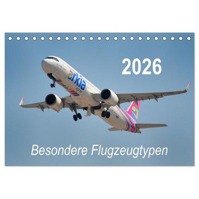 Besondere Flugzeugtypen (Tischkalender 2026 DIN A5 quer), CALVENDO Monatskalender
