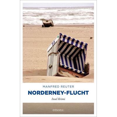 Norderney-Flucht, Taschenbuch von Manfred Reuter, Emons Verlag