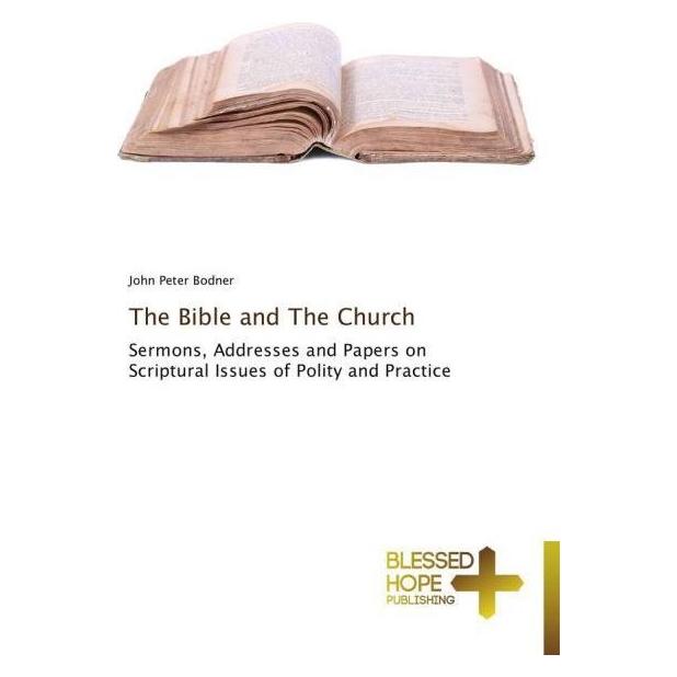 Various Publishers The Bible and The Church (Englisch, Softcover, John Peter Bodner) (55542677)