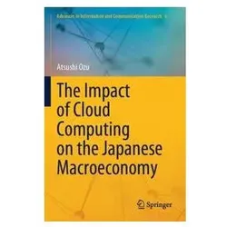The Impact of Cloud Computing on the Japanese Macroeconomy, Fachbücher von Atsushi Ozu