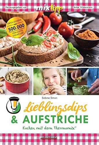 Sabine Simon - mixtipp Lieblings-Dips & Aufstriche: Kochen mit dem Thermomix® - Preis vom 09.10.2026 07:28:09 h