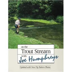 On the Trout Stream with Joe Humphreys, Ratgeber von Joe Humphreys