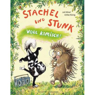 Stachel und Stunk, Gebundene Ausgabe von Juli Wind, Fischer Sauerländer, 978-3-7373-7440-8