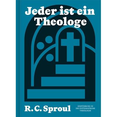 Jeder ist ein Theologe, Gebundene Ausgabe von R.C. Sproul, Verbum Medien, 978-3-9866506-7-4