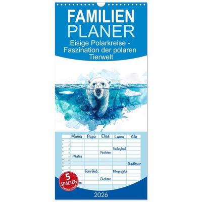 Familienplaner 2026 - Eisige Polarkreise - Faszination der polaren Tierwelt mit 5 Spalten (Wandkalender, 21 x 45 cm) CALVENDO