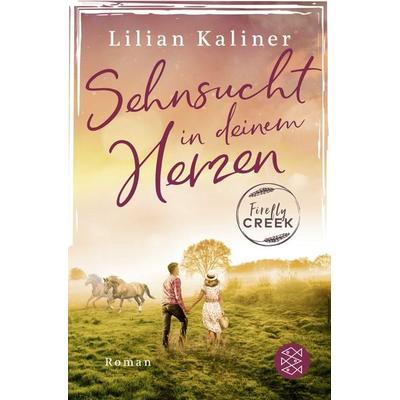 Firefly Creek, Taschenbuch von Lilian Kaliner, Fischer Taschenbuch Verlag