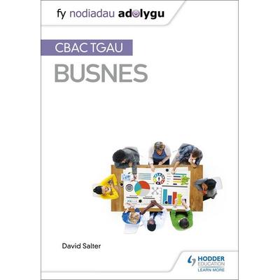 Fy Nodiadau Adolygu: CBAC TGAU Busnes, Taschenbuch von David Salter, Hodder Education, 978-1-5104-3653-4