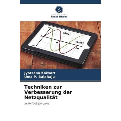 Techniken zur Verbesserung der Netzqualität, Taschenbuch von Jyotsana Kaiwart,Uma P. BalaRaju, Verlag Unser Wissen, 978-620-8-62025-7