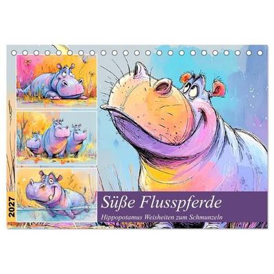 Süße Flusspferde. Hippopotamus Weisheiten zum Schmunzeln (Tischkalender 2027 DIN A5 quer), CALVENDO Monatskalender