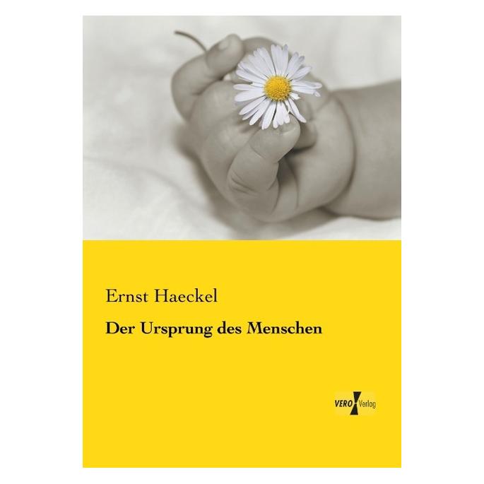 Vero Der Ursprung des Menschen (Deutsch, Softcover, Ernst Haeckel) (55558197)
